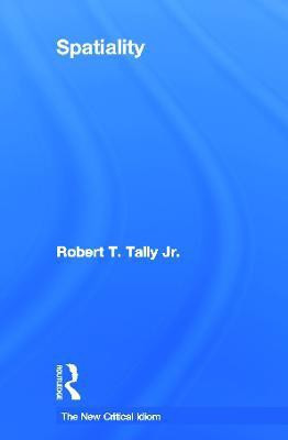 Spatiality(English, Hardcover, Tally Jr. Robert)