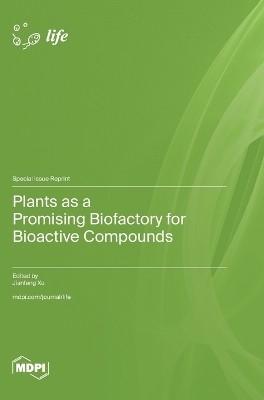 Plants as a Promising Biofactory for Bioactive Compounds(English, Hardcover, unknown)