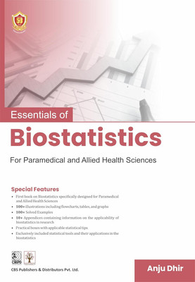 Essentials Biostatistics For Paramedical And Allied Health Sciences(English, Paperback, Dhir Anju)