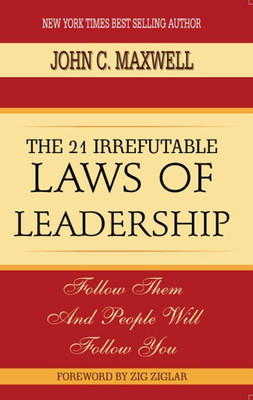 The 21 Irrefutable Laws Of Leadership  - The 21 Irrefutable Laws Of Leadership (Paperback, John C Maxwell) with 1 Disc(English, Paperback, John C Maxwell)
