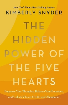 The Hidden Power of the Five Hearts(English, Paperback, Snyder Kimberly)