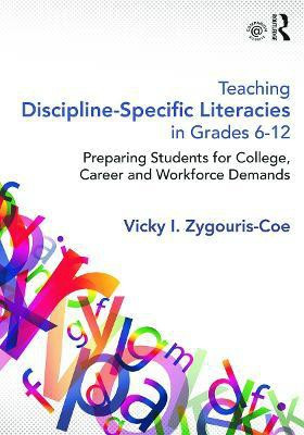 Teaching Discipline-Specific Literacies in Grades 6-12(English, Paperback, Zygouris-Coe Vicky I.)
