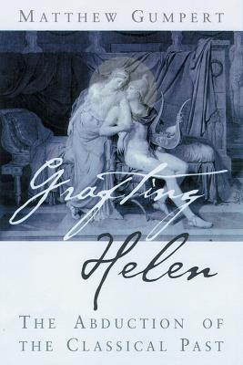 Grafting Helen(English, Hardcover, University of Wisconsin Press)
