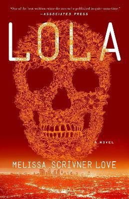 Lola(English, Paperback, Scrivner Love Melissa)