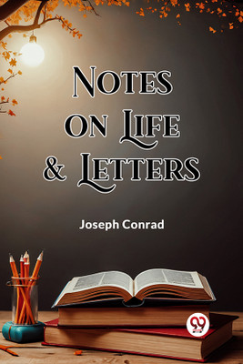 Notes On Life & Letters (Edition2024)(English, Paperback, Conrad Joseph)