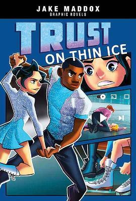 Trust on Thin Ice(English, Paperback, Maddox Jake)