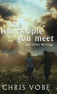 The Ten People You Meet(English, Hardcover, Vobe Chris)
