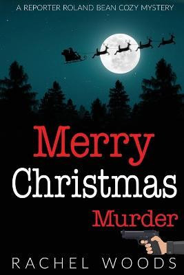 Merry Christmas Murder(English, Paperback, Woods Rachel)