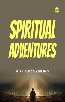 Spiritual Adventures(Paperback, Arthur Symons)