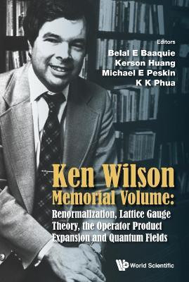 Ken Wilson Memorial Volume: Renormalization, Lattice Gauge Theory, The Operator Product Expansion And Quantum Fields(English, Hardcover, unknown)