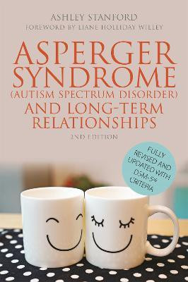Asperger Syndrome (Autism Spectrum Disorder) and Long-Term Relationships(English, Paperback, Stanford Ashley)