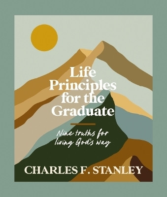 Life Principles for the Graduate(English, Hardcover, Stanley Charles F.)