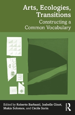 Arts, Ecologies, Transitions(English, Paperback, unknown)