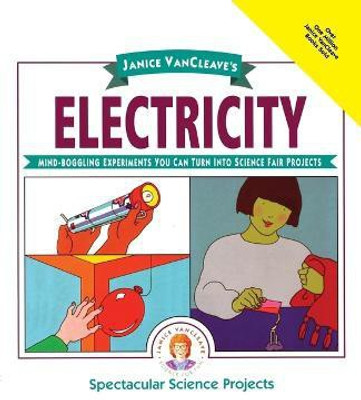Janice VanCleave's Electricity(English, Paperback, VanCleave Janice)