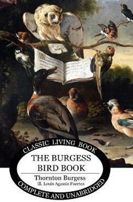 The Burgess Bird Book for Children(English, Hardcover, Burgess Thornton S)