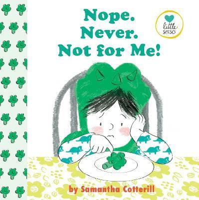 Nope. Never. Not For Me!(English, Hardcover, Cotterill Samantha)