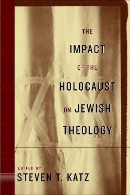 The Impact of the Holocaust on Jewish Theology(English, Paperback, unknown)