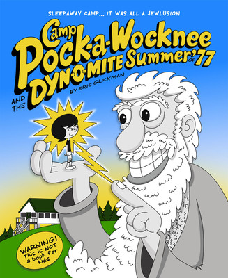 Camp Pock-a-Wocknee & The Dynomite Summer of '77(English, Paperback, Glickman Eric)