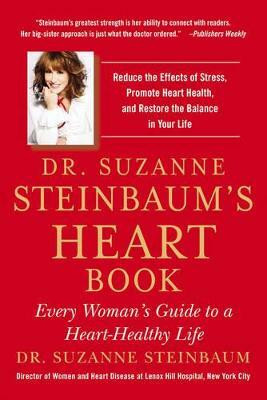 Dr. Suzanne Steinbaum's Heart Book(English, Paperback, Steinbaum Dr. Suzanne)