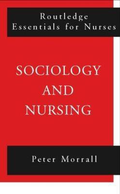 Sociology and Nursing(English, Paperback, Morrall Peter)
