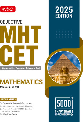 MTG Objective MHT CET Mathematics Book for Engineering Entrance Exam 2025 | Previous 5 Years Chapterwise Topicwise Questions (PYQs) & Mock Test Papers(Paperback, MTG Editorial Board)