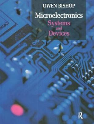 Microelectronics - Systems and Devices(English, Paperback, Bishop Owen)
