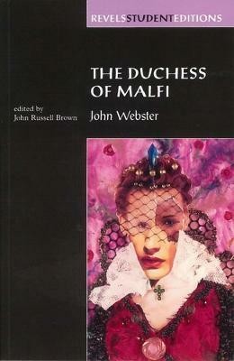 The Duchess of Malfi(English, Paperback, Brown John)