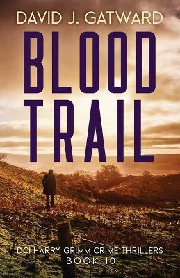 Blood Trail(English, Paperback, Gatward David J)