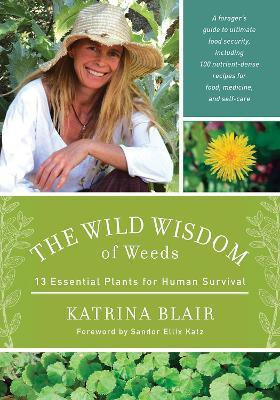 The Wild Wisdom of Weeds(English, Paperback, Blair Katrina)