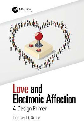 Love and Electronic Affection(English, Paperback, Grace Lindsay)