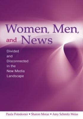 Women, Men and News(English, Paperback, Poindexter Paula)