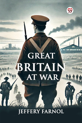 Great Britain At War (Edition1)(English, Paperback, Farnol Jeffery)
