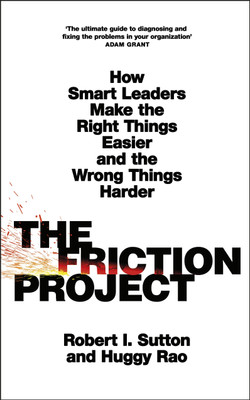 The Friction Project(English, Paperback, Sutton Robert I.)