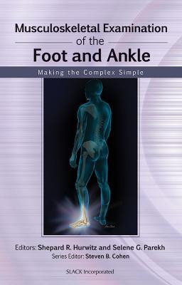 Musculoskeletal Examination of the Foot and Ankle(English, Paperback, Hurwitz Shepard)