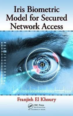 Iris Biometric Model for Secured Network Access(English, Electronic book text, Khoury Franjieh El)
