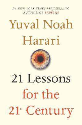 21 Lessons for the 21st Century(English, Hardcover, Harari Yuval Noah)