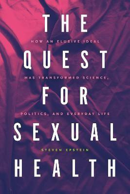 The Quest for Sexual Health(English, Paperback, Epstein Steven G.)
