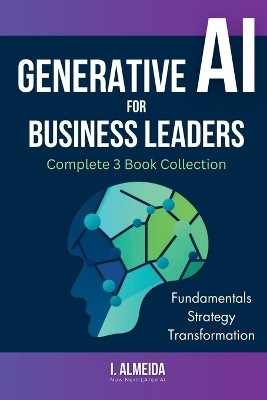 Generative AI For Business Leaders(English, Paperback, Almeida I)