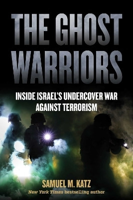The Ghost Warriors(English, Paperback, Katz Samuel M.)