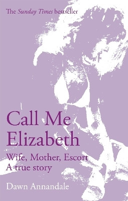 Call Me Elizabeth(English, Paperback, Annandale Dawn)