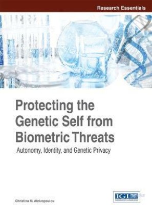 Protecting the Genetic Self from Biometric Threats: Autonomy, Identity, and Genetic Privacy(English, Hardcover, unknown)