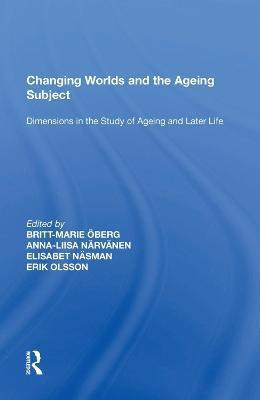 Changing Worlds and the Ageing Subject(English, Paperback, OEberg Britt-Marie)