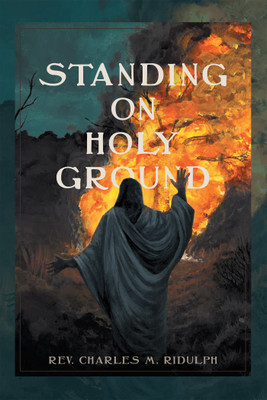Standing on Holy Ground(English, Hardcover, Ridulph Charles M REV)