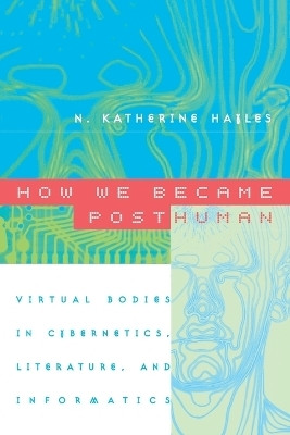 How We Became Posthuman 74 Edition(English, Paperback, Hayles N. Katherine)
