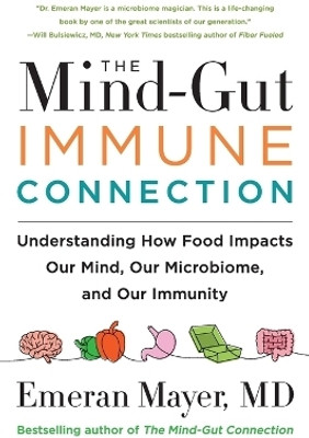 The Mind-Gut-Immune Connection(English, Paperback, Mayer Emeran)