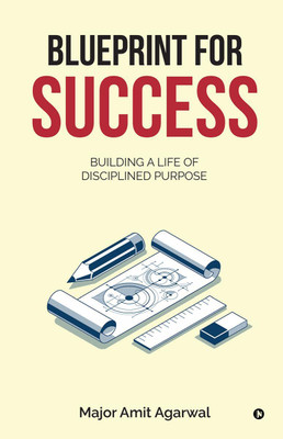Blueprint for Success(English, Paperback, Major Amit Agarwal)