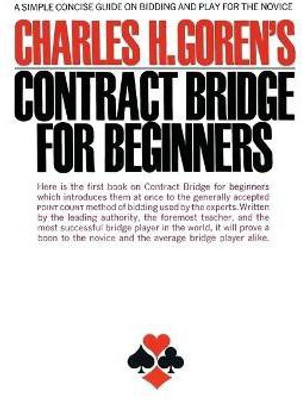 Charles H. Goren's Contract Bridge for Beginners(English, Paperback, Goren Charles H.)