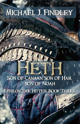Heth, Son of Canaan, son of Ham, son of Noah(English, Paperback, Findley Michael J)