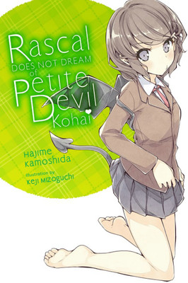 Rascal Does Not Dream of Petite Devil Kohai (light novel)(English, Paperback, Cunningham Andrew)