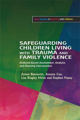 Safeguarding Children Living with Trauma and Family Violence(English, Paperback, Pizzey Stephen)